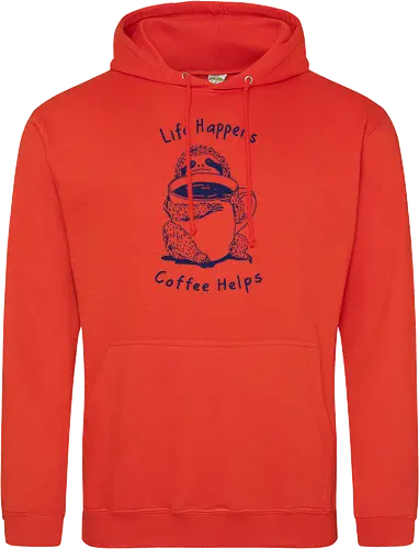 Life Happens Coffee Helps 