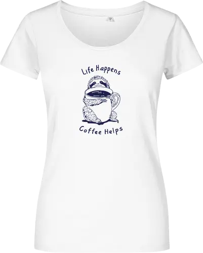 Life Happens Coffee Helps 