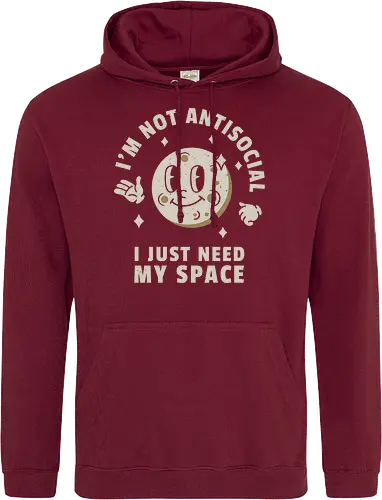 I'm Not Antisocial I Just Need My Space