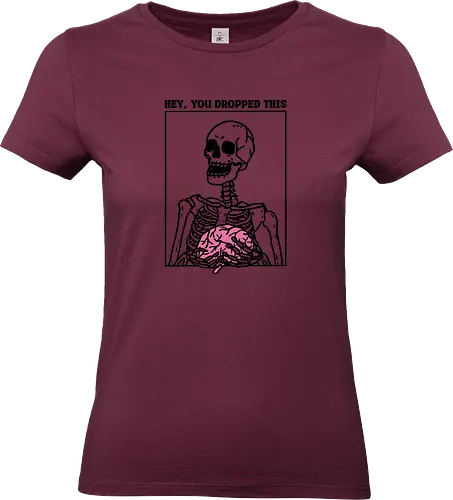 You Dropped Your Brain - skull, skeleton, funny, brain, idiot, stupid, meme, minimalist - Standard T-Shirt (Women)