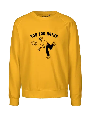 You Too Noisy - brain, overthinking, overthink, mental health, anxiety, skull, skeleton, happiness - Fairtrade Sweatshirt