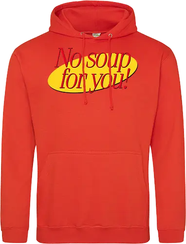 No soup for you