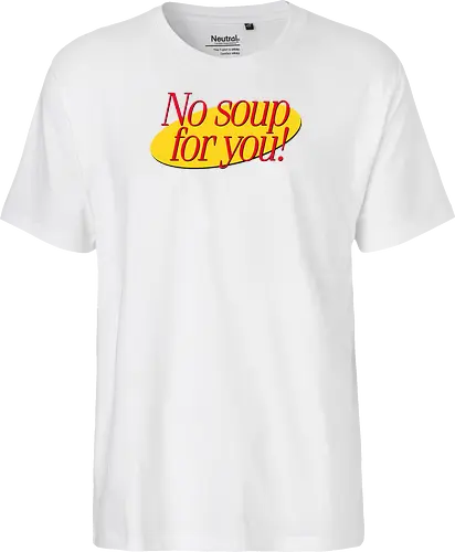 No soup for you