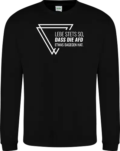 Lebe stets so... - weiß - Sweatshirt
