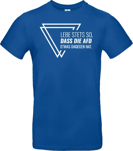 Lebe stets so... - weiß - Standard T-Shirt