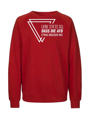Lebe stets so... - weiß - Fairtrade Sweatshirt