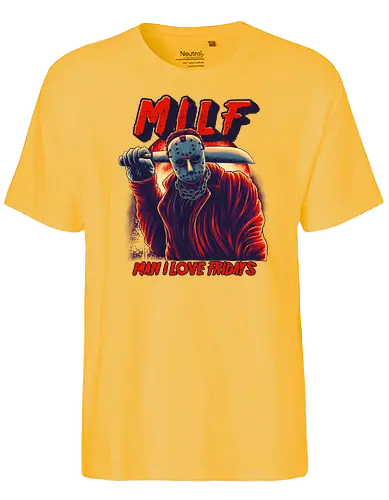 Man I love Fridays - MILF, Jasonvoorhees, Fridays - Fairtrade T-Shirt