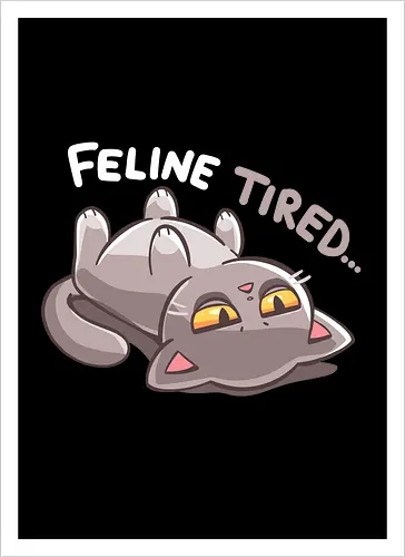 Feline Tired