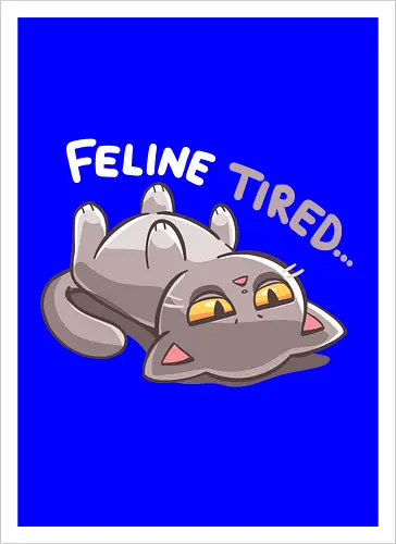 Feline Tired