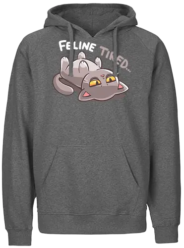 Feline Tired - cat, tired cat, tired catto, crazy cat lady, cat meme, feline tired, feline, tired, katze, müde katze, müde katze, verrückte katze dame, katze meme, katze müde, katze, müde - Fairtrade Hoodie