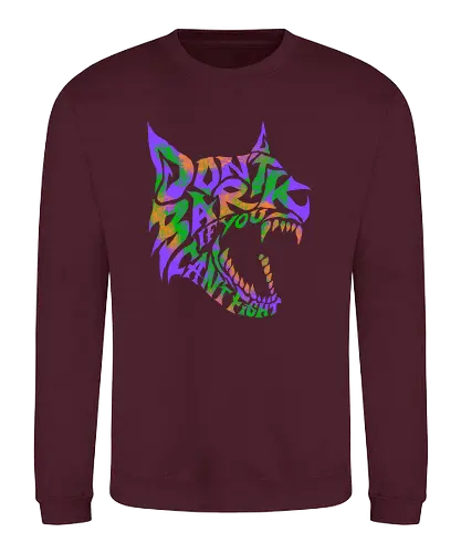 dont bark  - dog, wolf, typography, lettering, art, cool, wild, beast - Sweatshirt
