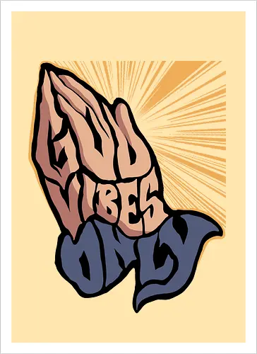 god vibes only