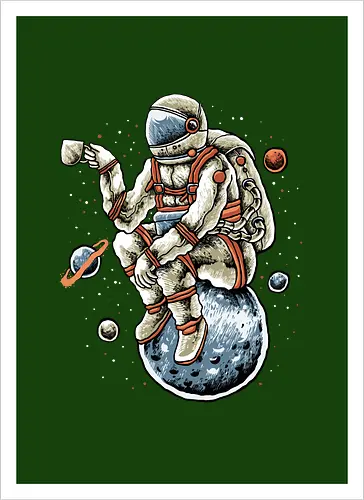 Astronaut Outer Space Coffee Break