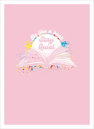 Be like a book stay quiet