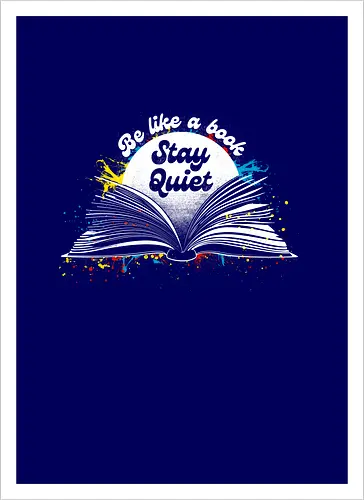 Be like a book stay quiet