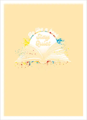 Be like a book stay quiet