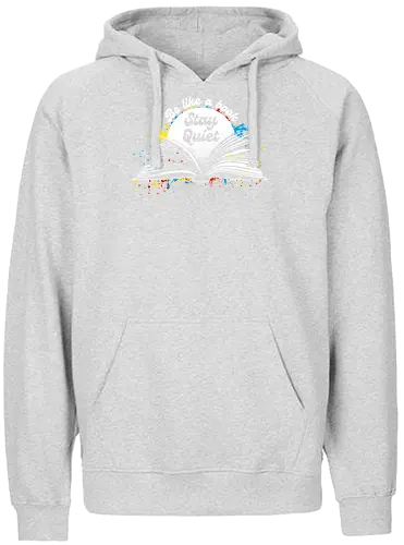 Be like a book stay quiet - bookworm, books, book lover, nerd, open book, funny - Fairtrade Hoodie