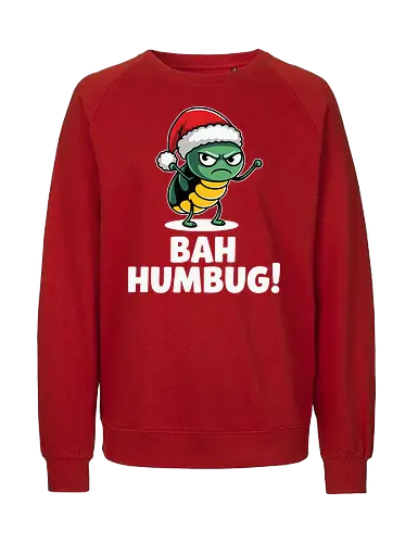 BAH HUMBUG - christmas, grumpy, insect, santa hat, holiday, humor, cartoon, festive, displeased - Fairtrade Sweatshirt