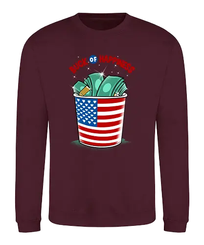 buck of happiness - money, font, graffiti, cool, love, politics, happy, american - Sweatshirt