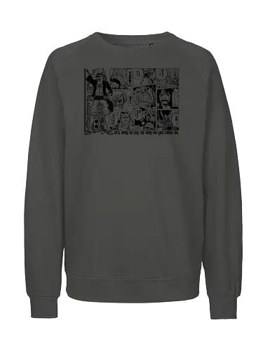 Anime Pirate - pirates, anime quote, inspirational, quote, pirate hunter, kuroashi, yonko, chopper, cat buglar, sunny go, going merry, anime, manga, otaku, weeb, jolly roger, comic art, manga drawing, anime artwork - Fairtrade Sweatshirt