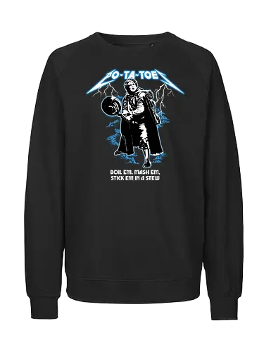 Taters Blue Edition - lotr, potatoes, taters, mash, funny, heavy metal, sam - Fairtrade Sweatshirt