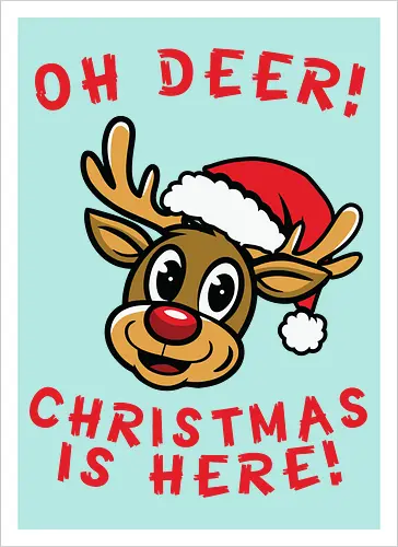 Oh Deer! Christmas is here!