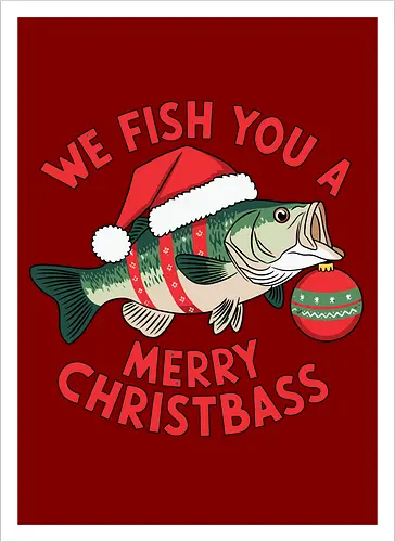 We Fish You a Merry Christbass