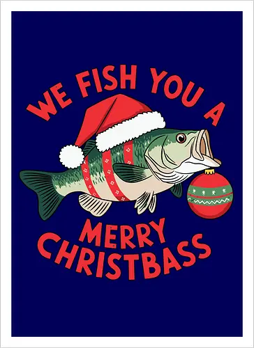 We Fish You a Merry Christbass