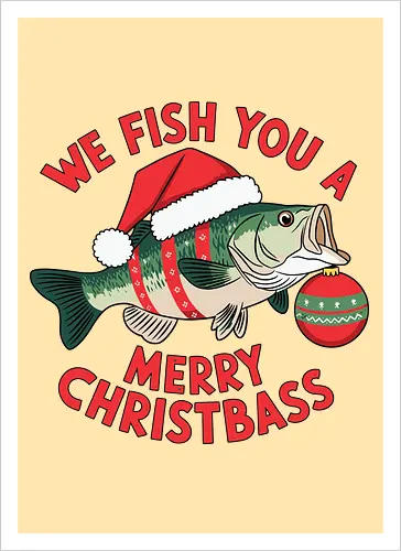 We Fish You a Merry Christbass
