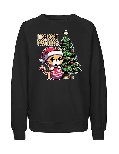 I REGRET NOTHING - cat, santa hat, christmas tree, ornament, festive, humor, cute, holiday, cartoon, decoration - Fairtrade Sweatshirt