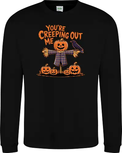 You're Creeping Me Out