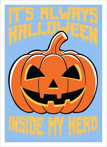 It's Always Halloween Inside My Head