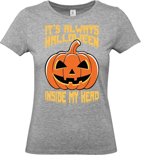It's Always Halloween Inside My Head - halloween, jack-o'-lantern, pumpkin, spooky, orange, typography, festive, text, decoration - Standard T-Shirt (Women)