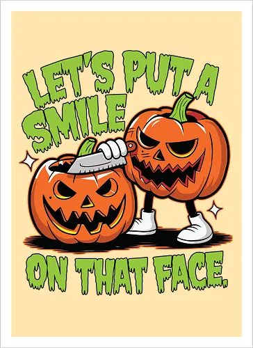 Let's put a smile on that face