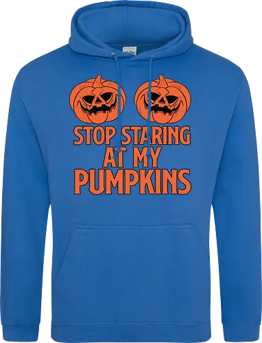 STOP STARING AT MY PUMPKINS