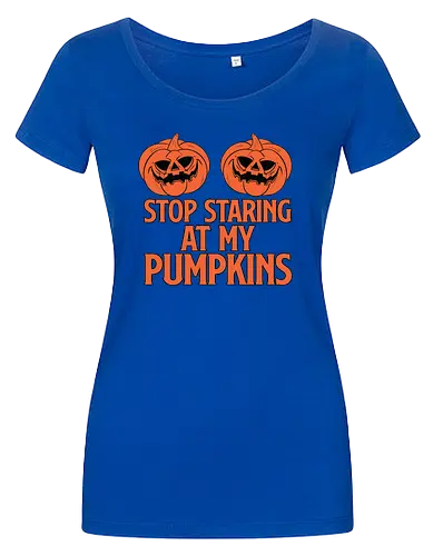 STOP STARING AT MY PUMPKINS