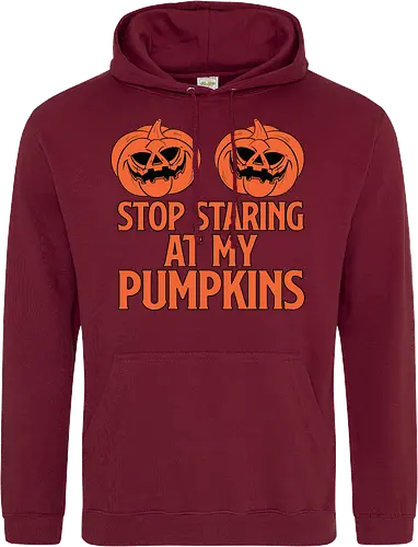 STOP STARING AT MY PUMPKINS
