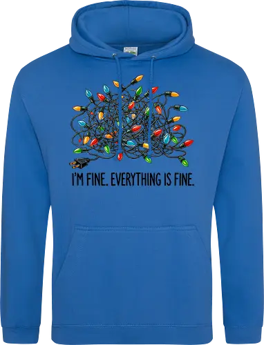 I'm fine. Everything is fine