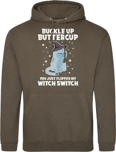 Buckle up buttercup, you just flipped my witch switch