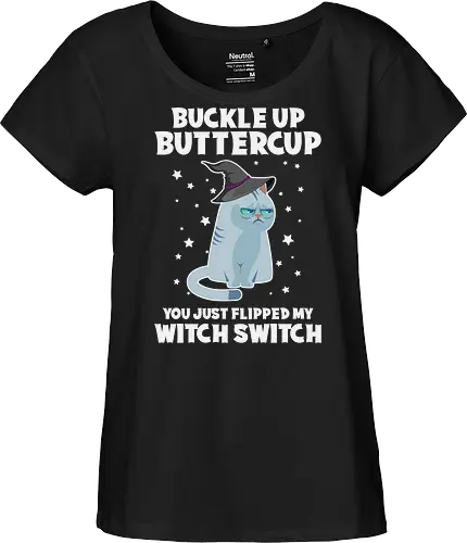 Buckle up buttercup, you just flipped my witch switch