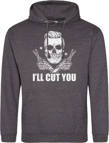 I'll cut you
