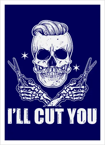 I'll cut you