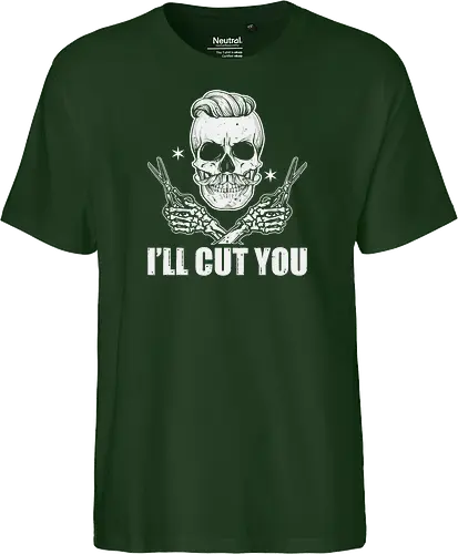 I'll cut you