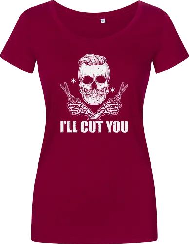 I'll cut you
