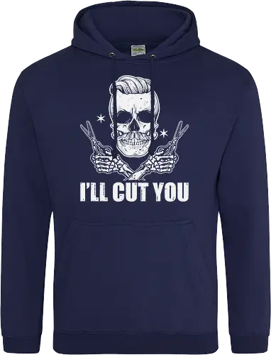 I'll cut you