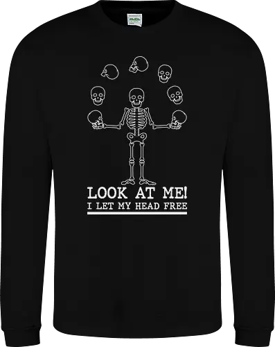 LOOK AT ME! I LET MY HEAD FREE.