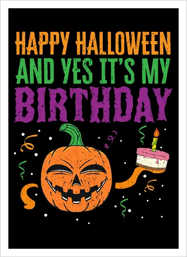 Happy Halloween and yes it's my birthday