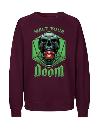RPG - Meet Your Doom - rpg, Pen and Paper, d20, dungeons and dragons, dungeon master, role-playing game, tabletop, game master, lettering, dice, gothic, medieval - Fairtrade Sweatshirt