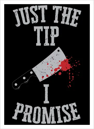 Just the tip I promise