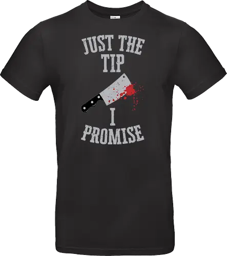 Just the tip I promise